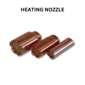 Heating Nozzle